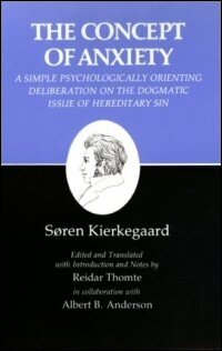 The Concept of Anxiety: A Simple Psychologically Orienting Deliberation on the Dogmatic Issue of Hereditary Sin