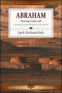 Abraham: Hearing God’s Call: 9 Studies for Individuals or Groups: With Notes for Leaders