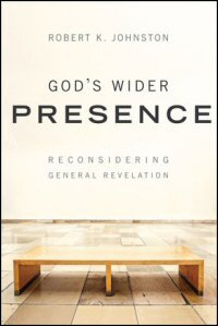 God’s Wider Presence: Reconsidering General Revelation