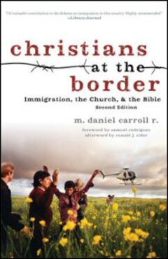 Christians at the Border: Immigration, the Church, and the Bible