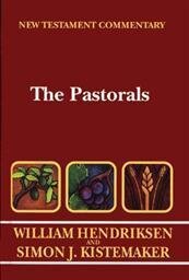 The Pastoral Epistles (Hendriksen & Kistemaker New Testament Commentary | HK)