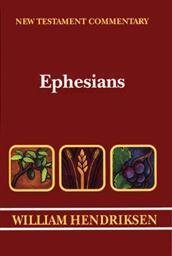 Ephesians (Hendriksen & Kistemaker New Testament Commentary | HK)