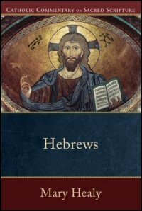 Catholic Commentary on Sacred Scripture: Hebrews