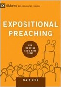 Expositional Preaching: How We Speak God’s Word Today (9Marks Building Healthy Churches Series)