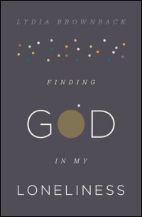 Finding God in My Loneliness