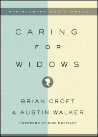 Caring for Widows: Ministering God’s Grace