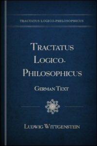 Tractatus Logico-Philosophicus: German Text