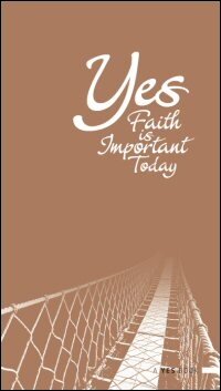 Yes, Faith is Important Today