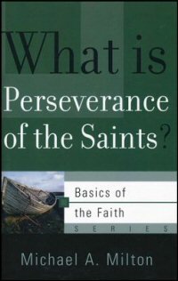 What Is Perseverance of the Saints?