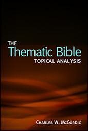 The Thematic Bible: Topical Analysis