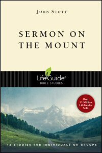 Sermon on the Mount: 12 Studies for Individuals or Groups: With Notes for Leaders