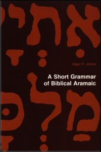 A Short Grammar of Biblical Aramaic