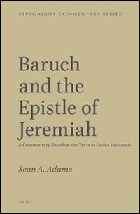 Baruch and the Epistle of Jeremiah: Commentary