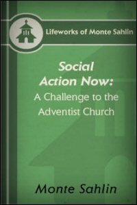 Social Action Now–Challenge to the SDA Church