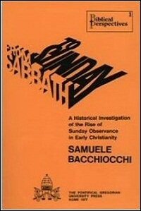 From Sabbath to Sunday: A Historical Investigation of the Rise of Sunday Observance in Early Christianity