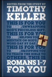 Romans 1–7 for You: For Reading, for Feeding, for Leading (God’s Word for You | GWFY)