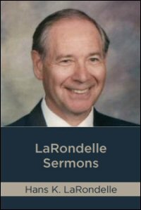 LaRondelle Sermons