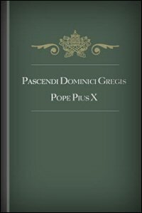 Pascendi Dominici Gregis