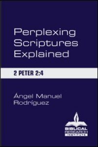Perplexing Scriptures Explained: 2 Peter 2:4