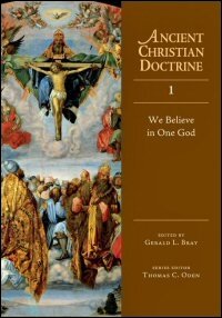 We Believe in One God (Ancient Christian Doctrine)