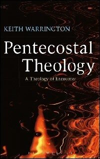 Pentecostal Theology: A Theology of Encounter
