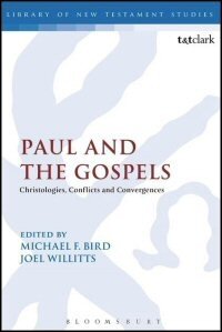 Paul and the Gospels: Christologies, Conflicts and Convergences