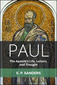 Paul: The Apostle’s Life, Letters, and Thought