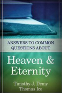 Answers to Common Questions about Heaven & Eternity