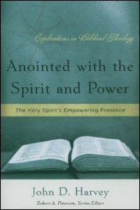 Anointed with the Spirit and Power: The Holy Spirit’s Empowering Presence (Explorations in Biblical Theology)
