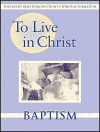 Baptism: Growing in Daily Spirituality