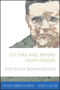 Letters and Papers from Prison (Reader’s Edition)