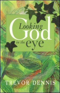 Looking God in the Eye: Encountering God in Genesis