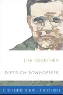 Life Together (Reader’s Edition)