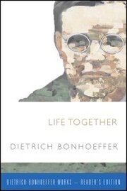 Life Together (Reader’s Edition)