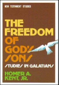 The Freedom of God’s Sons: Studies in Galatians