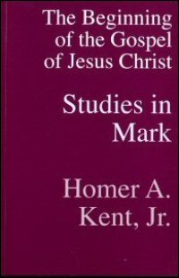 Mark: The Beginning of the Gospel of Jesus Christ