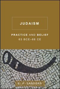 Judaism: Practice and Belief, 63 BCE–66 CE