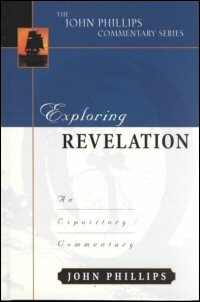 Exploring Revelation: An Expository Commentary