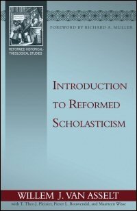 Introduction to Reformed Scholasticism