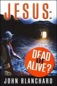 Jesus: Dead or Alive?