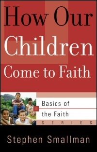 How Our Children Come to Faith