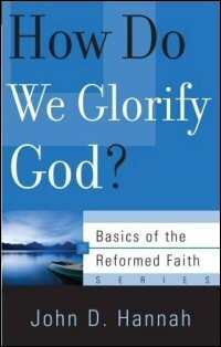 How Do We Glorify God?