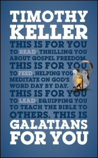 Galatians for You : For Reading, for Feeding, for Leading (God’s Word for You | GWFY)