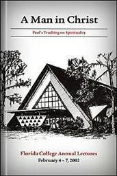A Man in Christ: Paul’s Teaching on Spirituality