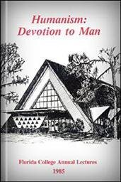 Humanism: Devotion to Man