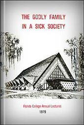 The Godly Family in a Sick Society