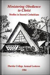 Ministering Obedience to Christ: Studies in Second Corinthians