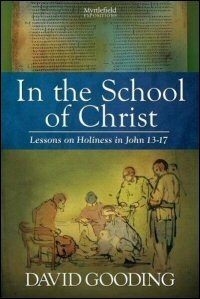 In the School of Christ: Lessons on Holiness in John 13–17