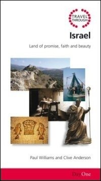 Travel Through Israel: Land of Promise, Faith and Beauty