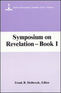 Symposium on Revelation: Introductory and Exegetical Studies, Book 1